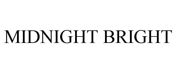 Trademark Logo MIDNIGHT BRIGHT