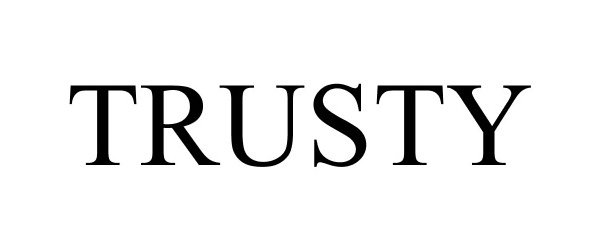 Trademark Logo TRUSTY