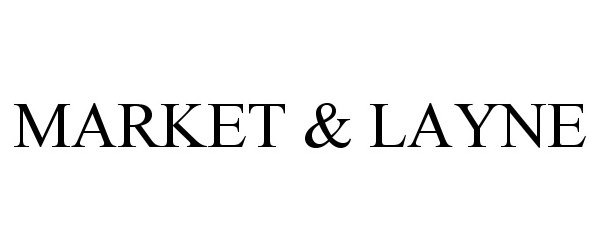 Trademark Logo MARKET & LAYNE