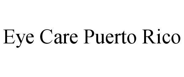  EYE CARE PUERTO RICO