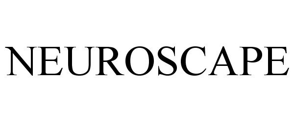 Trademark Logo NEUROSCAPE