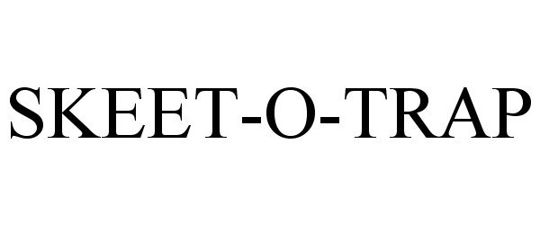 Trademark Logo SKEET-O-TRAP