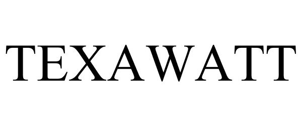 Trademark Logo TEXAWATT