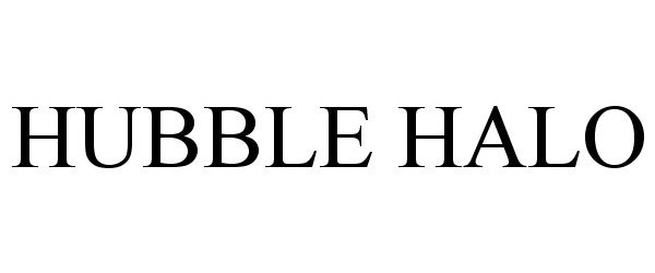 Trademark Logo HUBBLE HALO