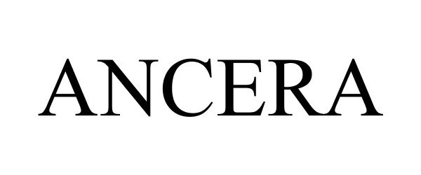 Trademark Logo ANCERA