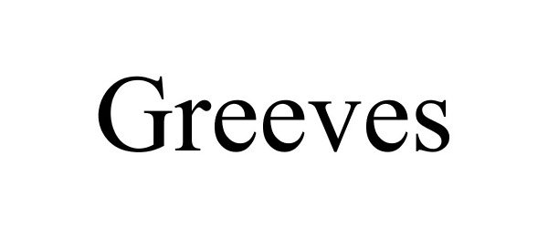 Trademark Logo GREEVES