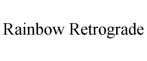 Trademark Logo RAINBOW RETROGRADE