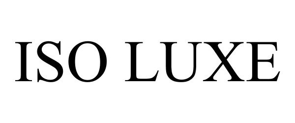 Trademark Logo ISO LUXE