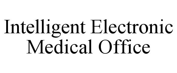  INTELLIGENT ELECTRONIC MEDICAL OFFICE