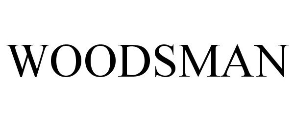 Trademark Logo WOODSMAN