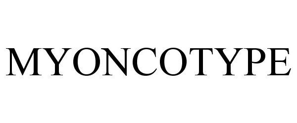 Trademark Logo MYONCOTYPE