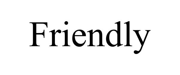 Trademark Logo FRIENDLY