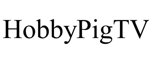 Trademark Logo HOBBYPIGTV