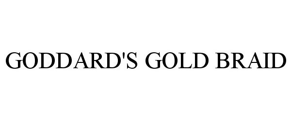  GODDARD'S GOLD BRAID