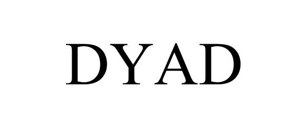 Trademark Logo DYAD