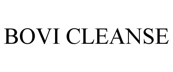 Trademark Logo BOVI CLEANSE