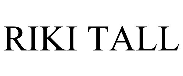 Trademark Logo RIKI TALL
