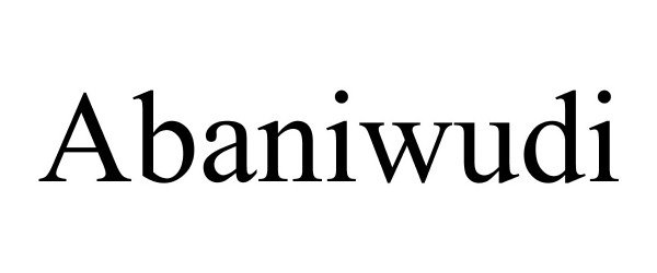 Trademark Logo ABANIWUDI