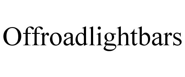 Trademark Logo OFFROADLIGHTBARS