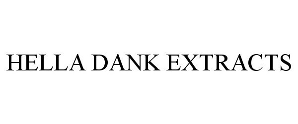 Trademark Logo HELLA DANK EXTRACTS