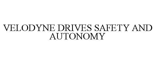  VELODYNE DRIVES SAFETY AND AUTONOMY