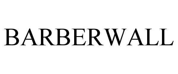 Trademark Logo BARBERWALL