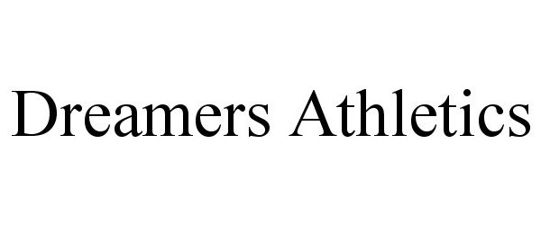 Trademark Logo DREAMERS ATHLETICS