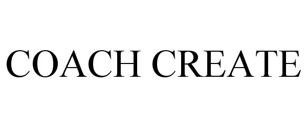 Trademark Logo COACH CREATE