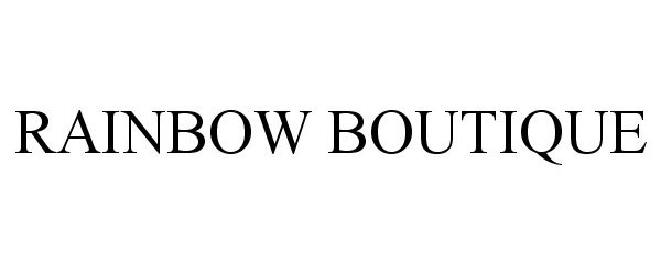 Trademark Logo RAINBOW BOUTIQUE