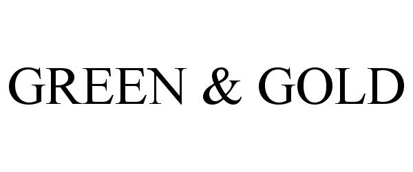 Trademark Logo GREEN & GOLD