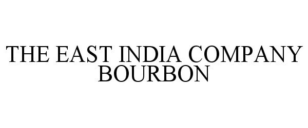  THE EAST INDIA COMPANY BOURBON