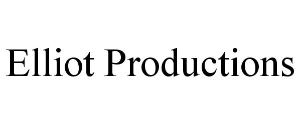 Trademark Logo ELLIOT PRODUCTIONS