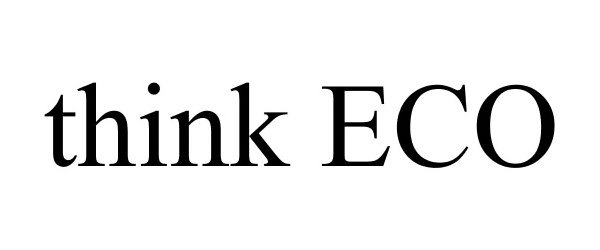 Trademark Logo THINK ECO