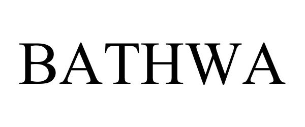 Trademark Logo BATHWA