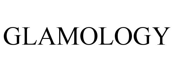 Trademark Logo GLAMOLOGY