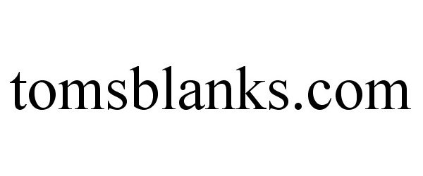  TOMSBLANKS.COM