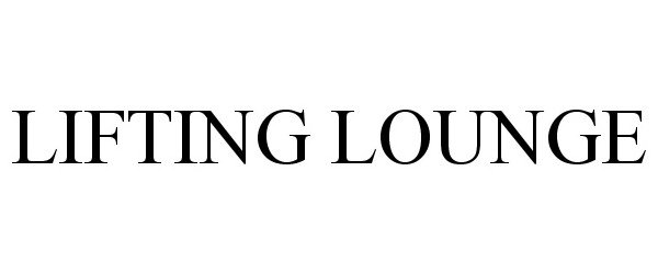 Trademark Logo LIFTING LOUNGE