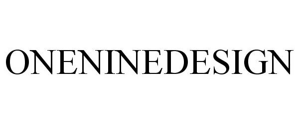 Trademark Logo ONENINEDESIGN