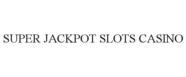  SUPER JACKPOT SLOTS CASINO