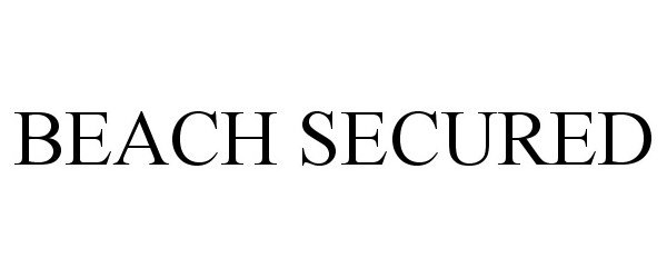 Trademark Logo BEACH SECURED