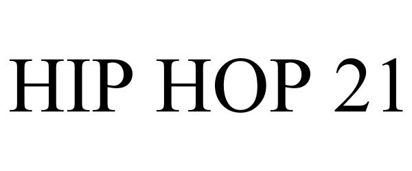 Trademark Logo HIPHOP21