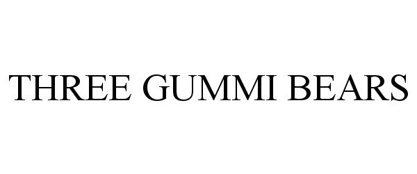 Trademark Logo THREE GUMMI BEARS