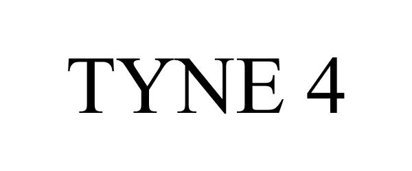  TYNE 4