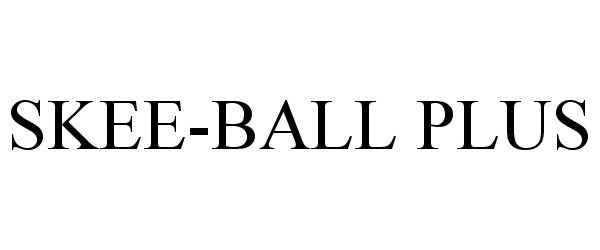 Trademark Logo SKEE-BALL PLUS