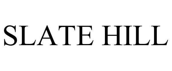 Trademark Logo SLATE HILL