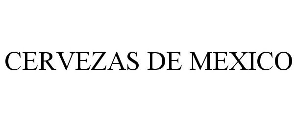 Trademark Logo CERVEZAS DE MEXICO