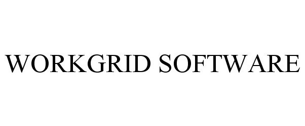 Trademark Logo WORKGRID SOFTWARE