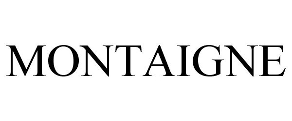 Trademark Logo MONTAIGNE
