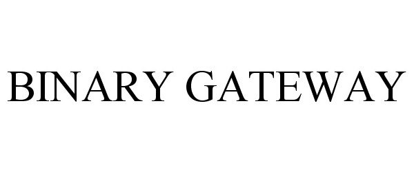  BINARY GATEWAY