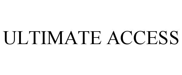 Trademark Logo ULTIMATE ACCESS